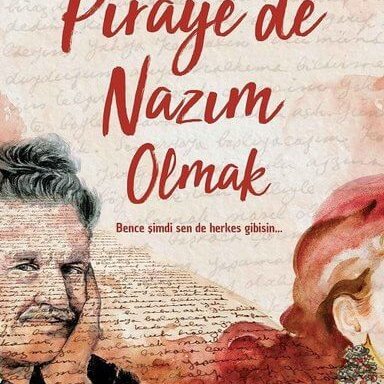 Piraye ’de Nazım Olmak